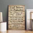 Christian Canvas Print Because He Lives I Still Believe In Amazing Grace Christian Canvas Print Because He Lives I Still Believe In Amazing Grace