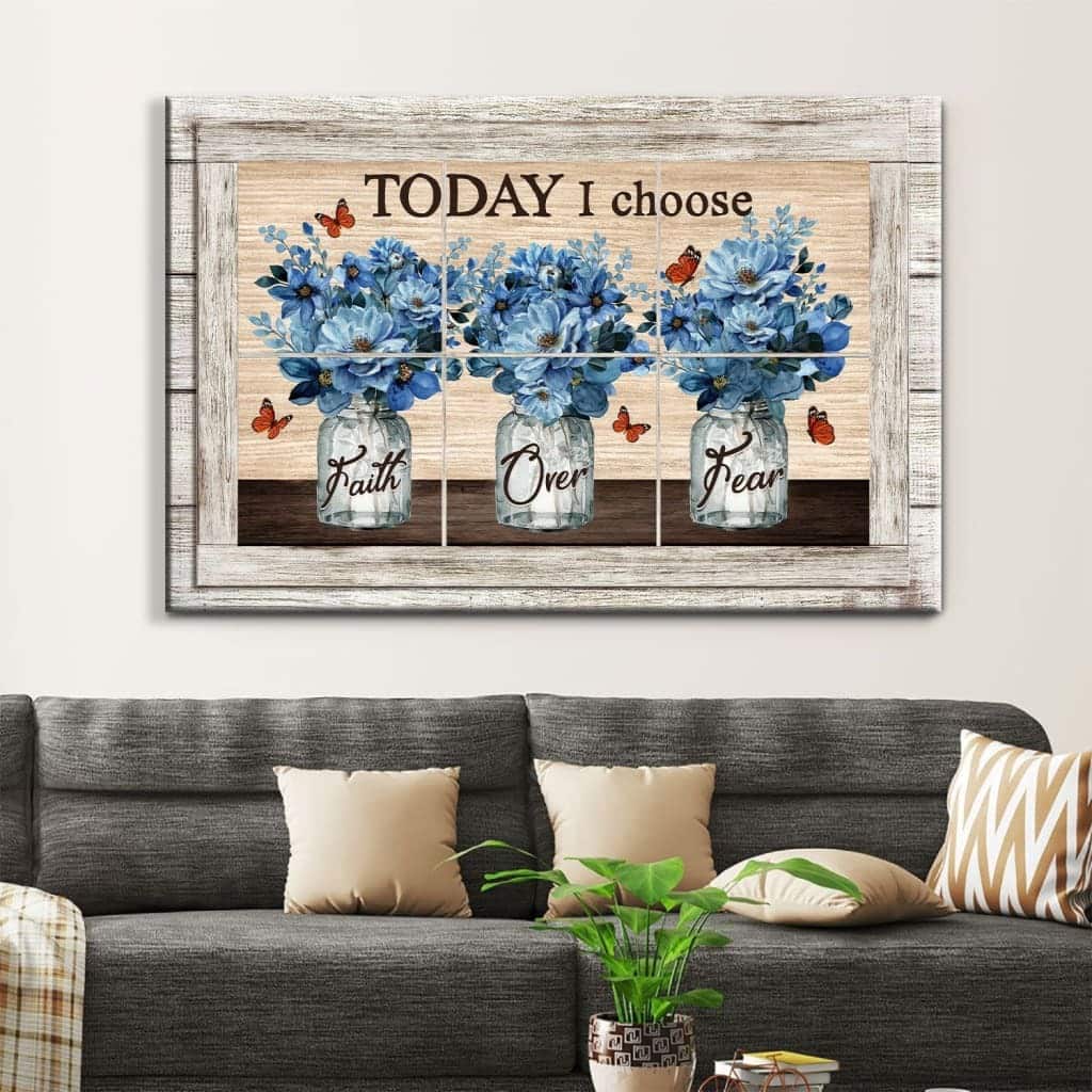 Christian Canvas Wall Art Today I Choose Faith Over Fear Religious Christian Canvas Wall Art Today I Choose Faith Over Fear Religious