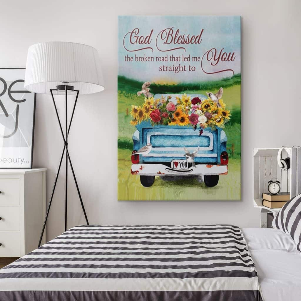 Christian Canvas Print God Blessed The Broken Road Truck & Sunflower