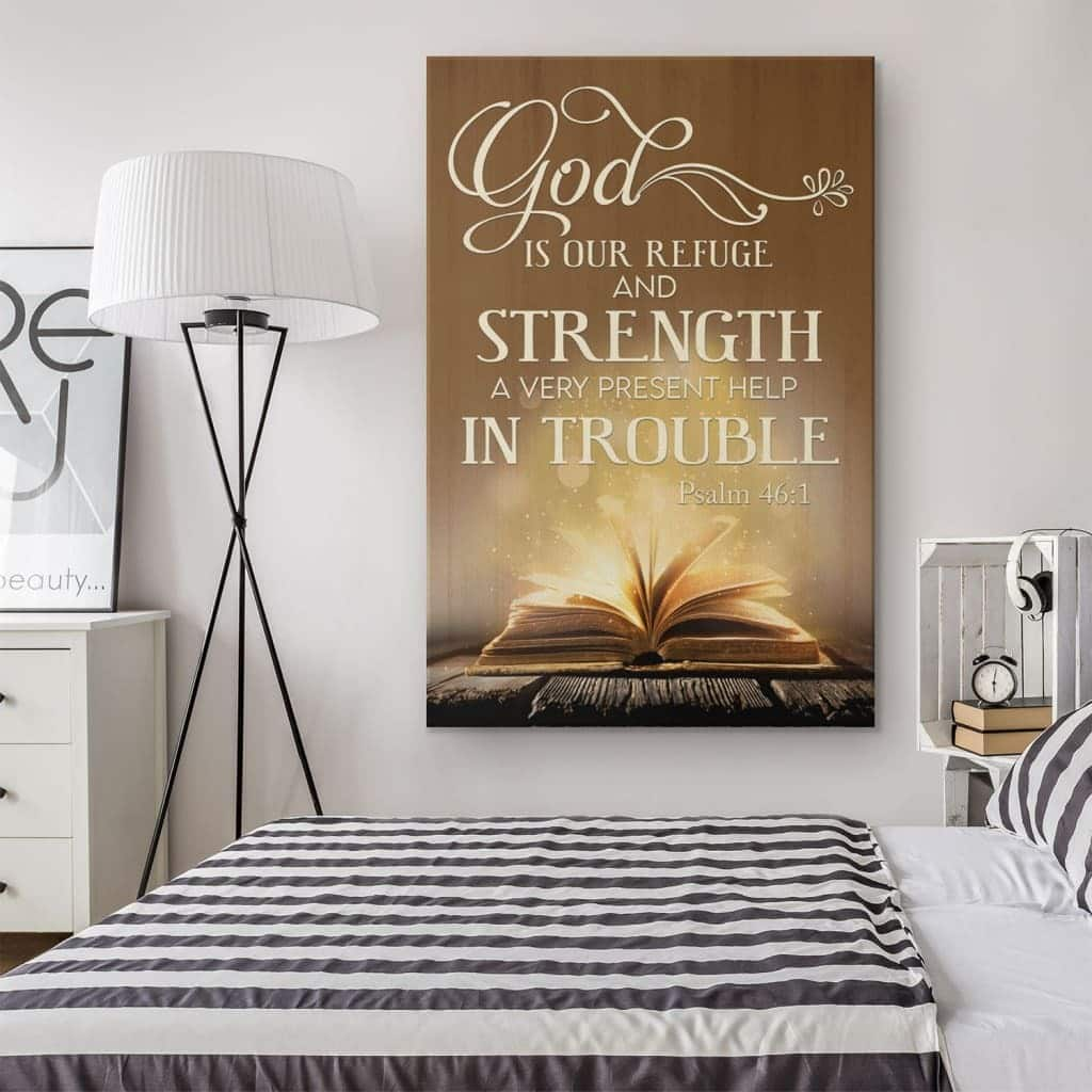 Christian Canvas Print God Is Our Refuge And Strength Psalm 46:1 Bible Verse