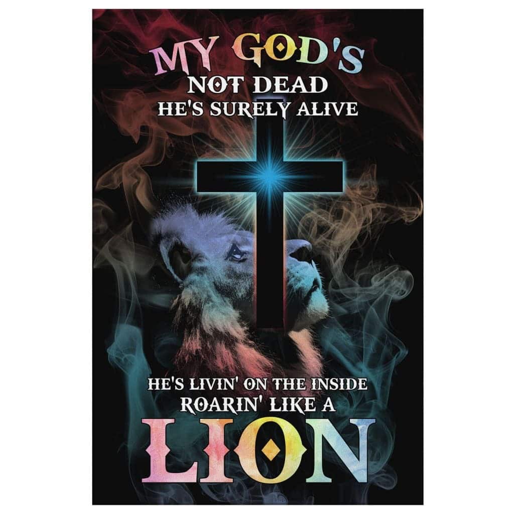 Christian Canvas Print My God's Not Dead He Surely Alive Christian Canvas Print My God's Not Dead He Surely Alive