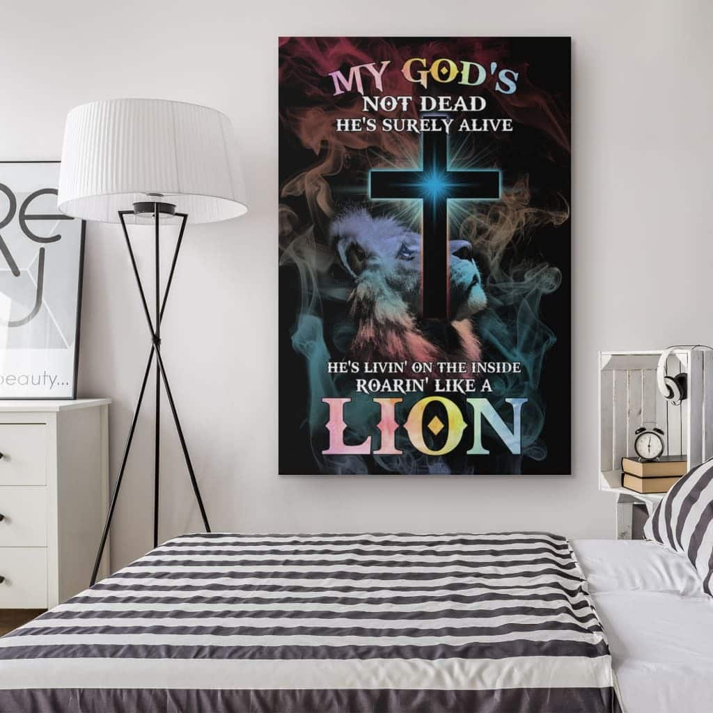 Christian Canvas Print My God's Not Dead He Surely Alive Christian Canvas Print My God's Not Dead He Surely Alive
