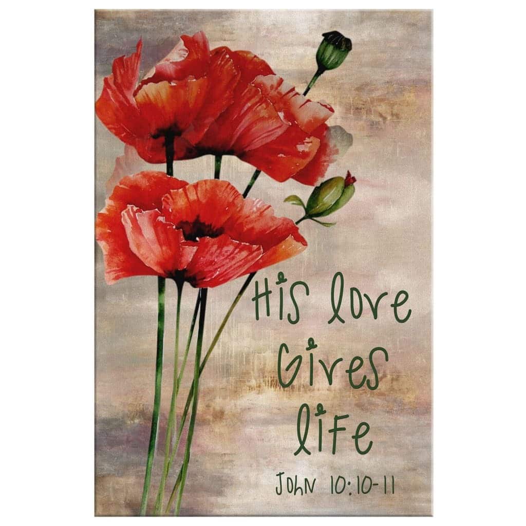 Christian Canvas Print His Love Gives Life Christian Canvas Print His Love Gives Life