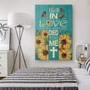Christian Canvas Print I Fell In Love With The Man Who Died For Me Sunflower Christian Canvas Print I Fell In Love With The Man Who Died For Me Sunflower