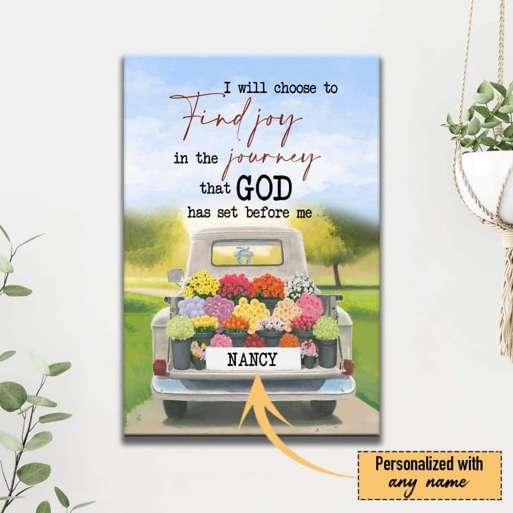 Christian Canvas Print I Will Choose To Find Joy In The Journey