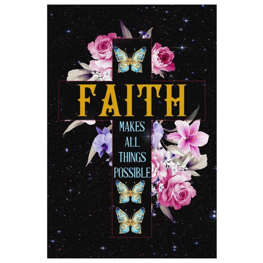 Christian Canvas Print Faith Makes All Things Possible Butterfly Floral Christian Canvas Print Faith Makes All Things Possible Butterfly Floral