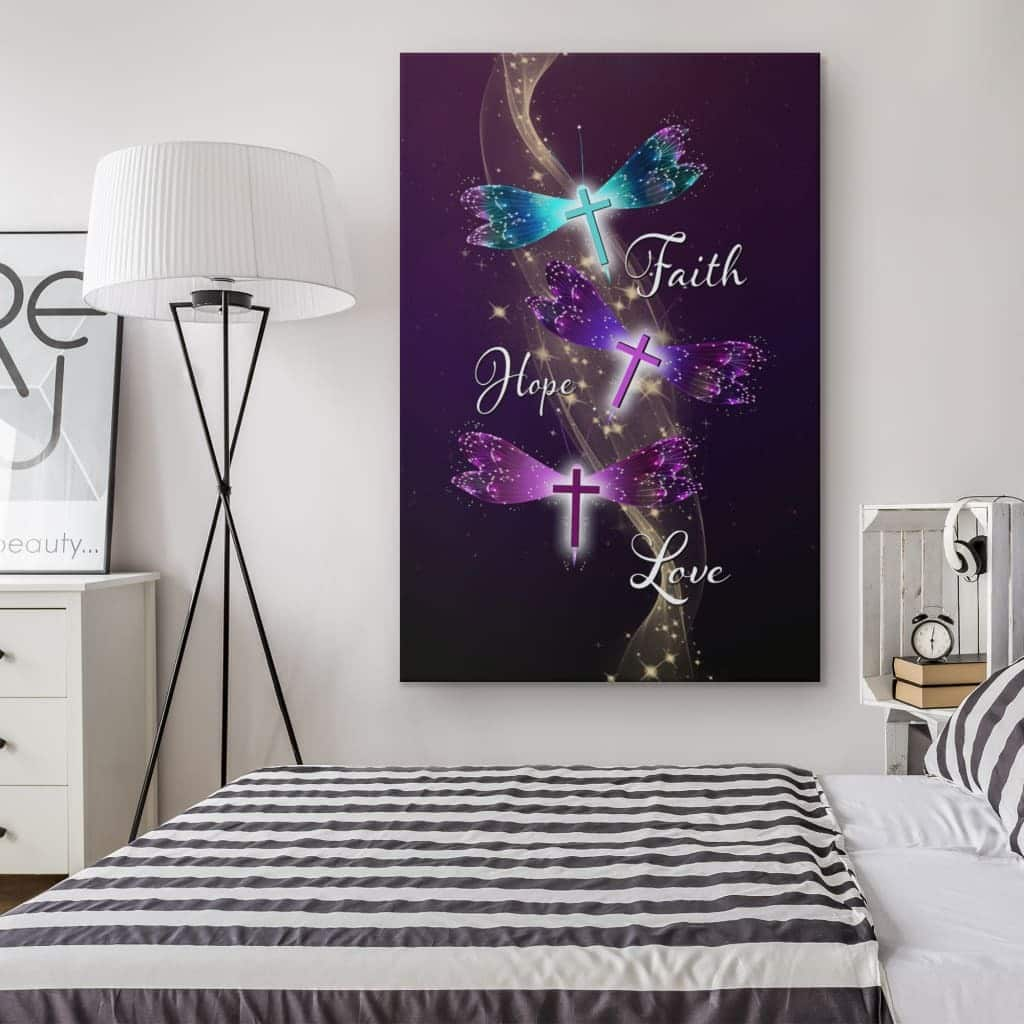 Christian Canvas Print Faith Hope Love Dragonfly