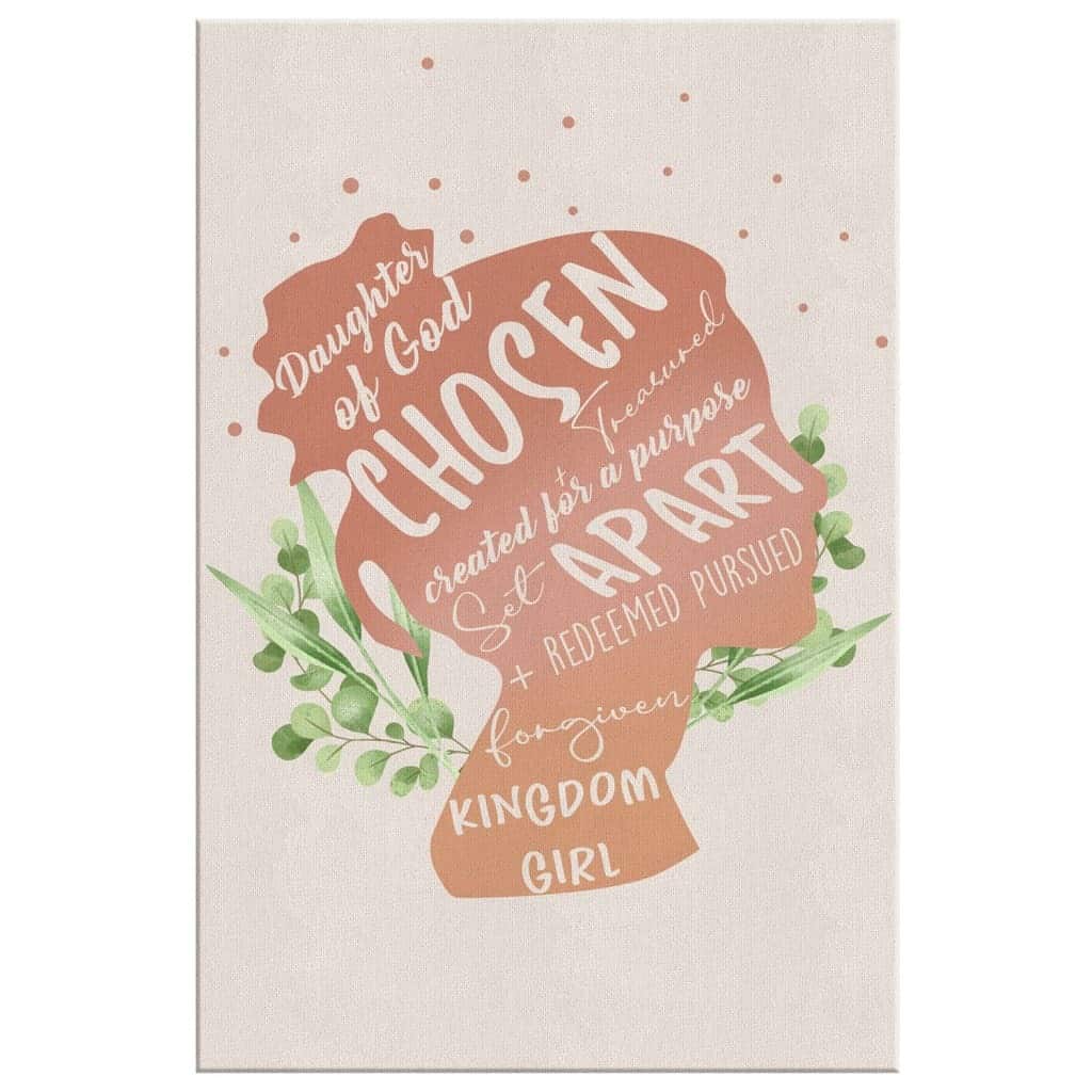 Christian Canvas Print Daughter Of God Chosen And Treasured Christian Canvas Print Daughter Of God Chosen And Treasured