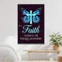 Christian Canvas Print Faith Makes All Things Possible