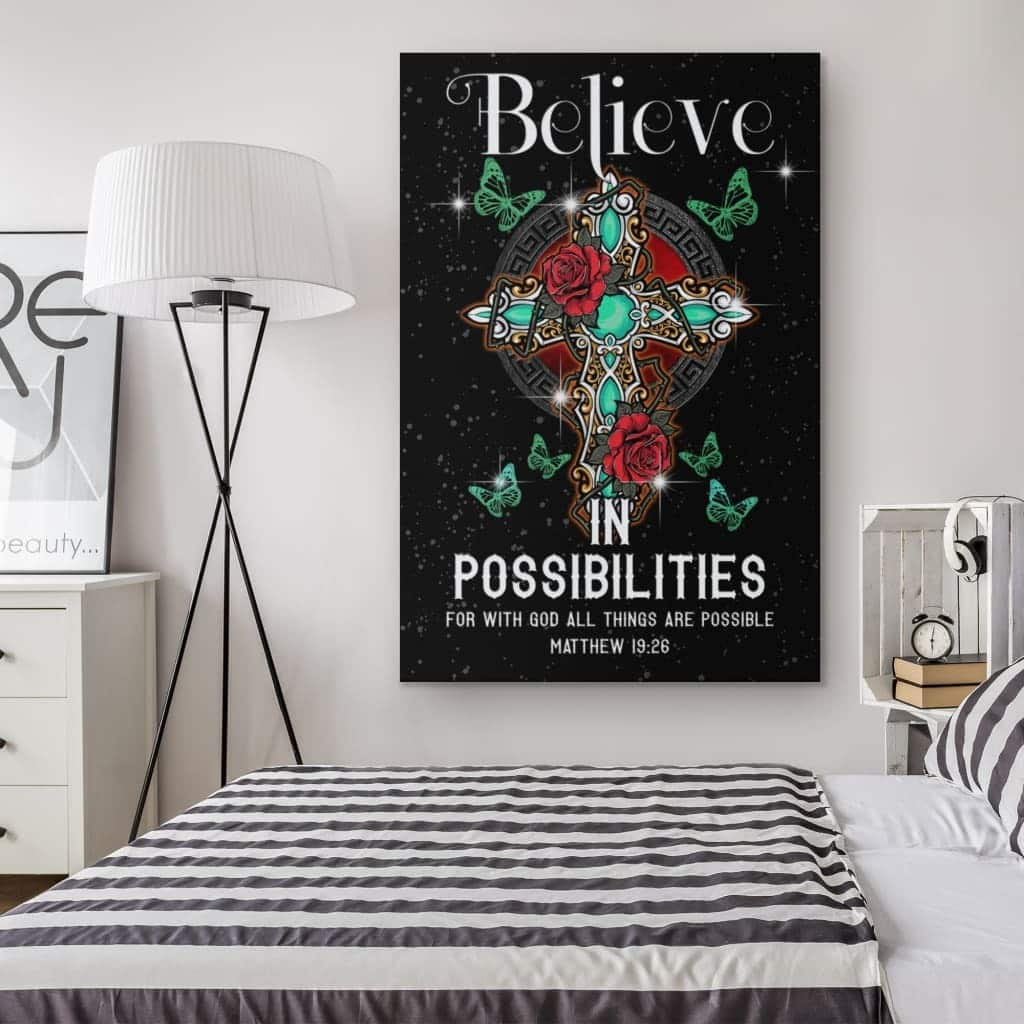 Christian Canvas Print Believe In Possibilities For With God All Things Are Possible