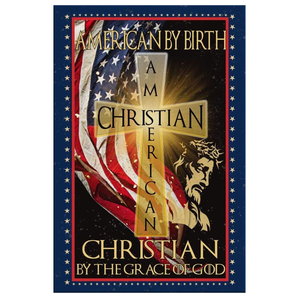 American By Birth Christian Canvas Print American By Birth Christian Canvas Print