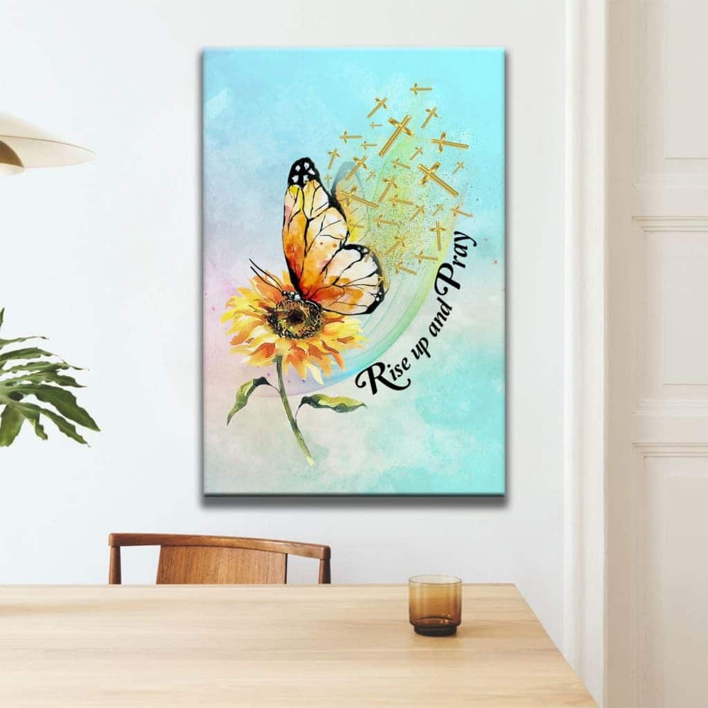 Christian Canvas Print Rise Up And Pray Butterfly Sunflower Christian Canvas Print Rise Up And Pray Butterfly Sunflower