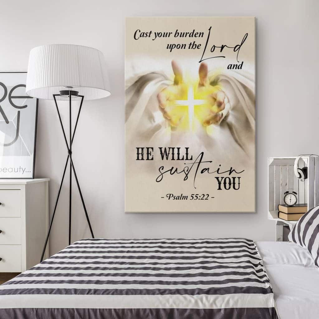 Christian Canvas Print Psalm 55:22 Cast Your Burden Upon The Lord Christian Canvas Print Psalm 55:22 Cast Your Burden Upon The Lord