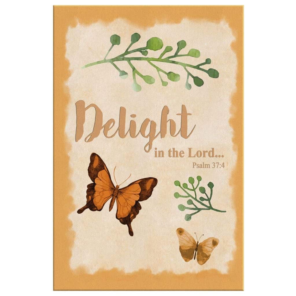 Christian Canvas Print Psalm 37:4 Delight In The Lord Christian Canvas Print Psalm 37:4 Delight In The Lord