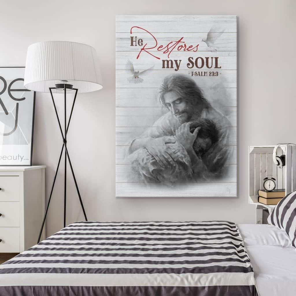 Christian Canvas Print Psalm 23:3 He Restores My Soul