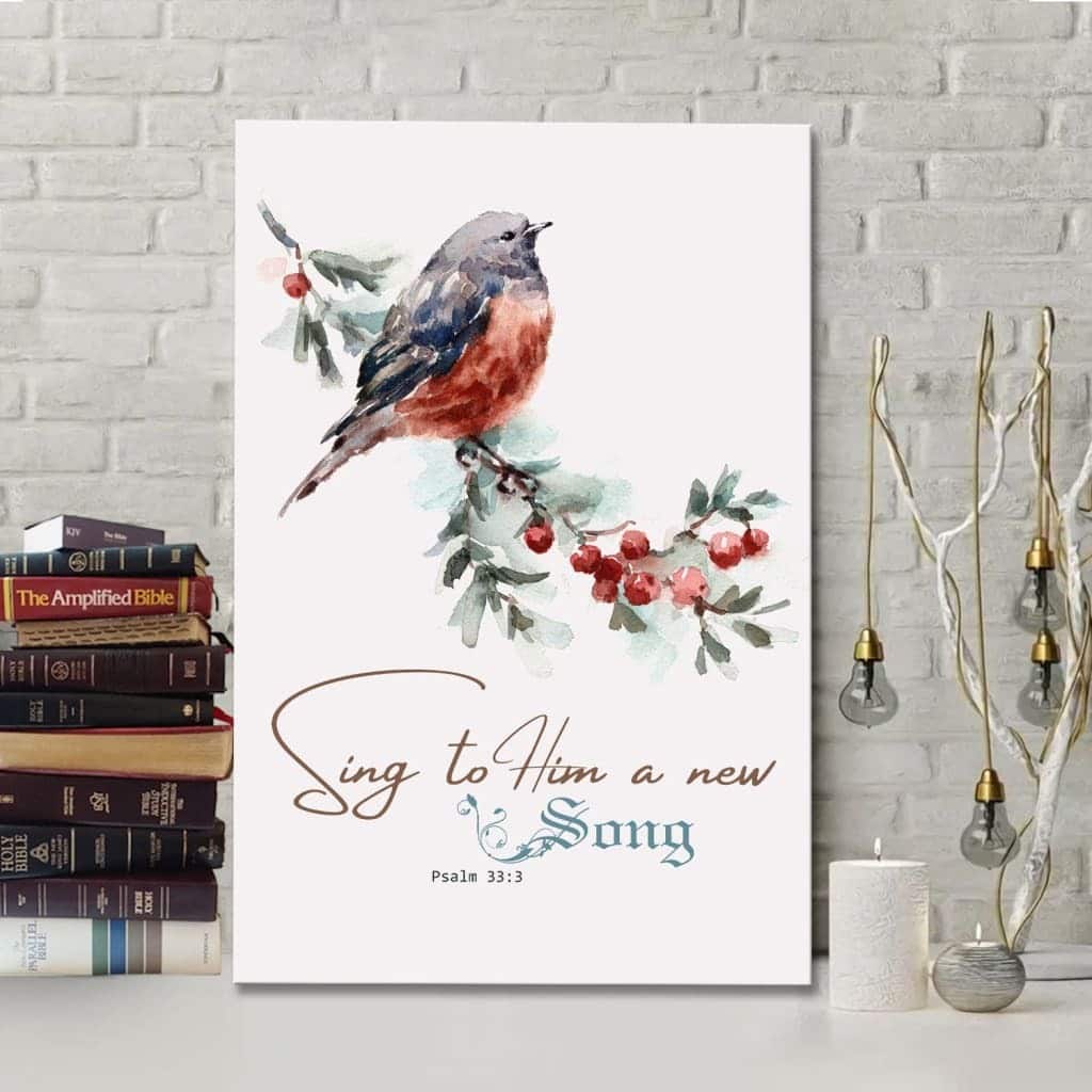 Christian Canvas Print Psalm 33:3 Sing To Him A New Song Christian Canvas Print Psalm 33:3 Sing To Him A New Song