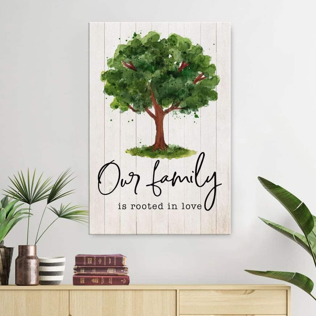 Christian Canvas Print Our Family Is Rooted In Love Christian Canvas Print Our Family Is Rooted In Love