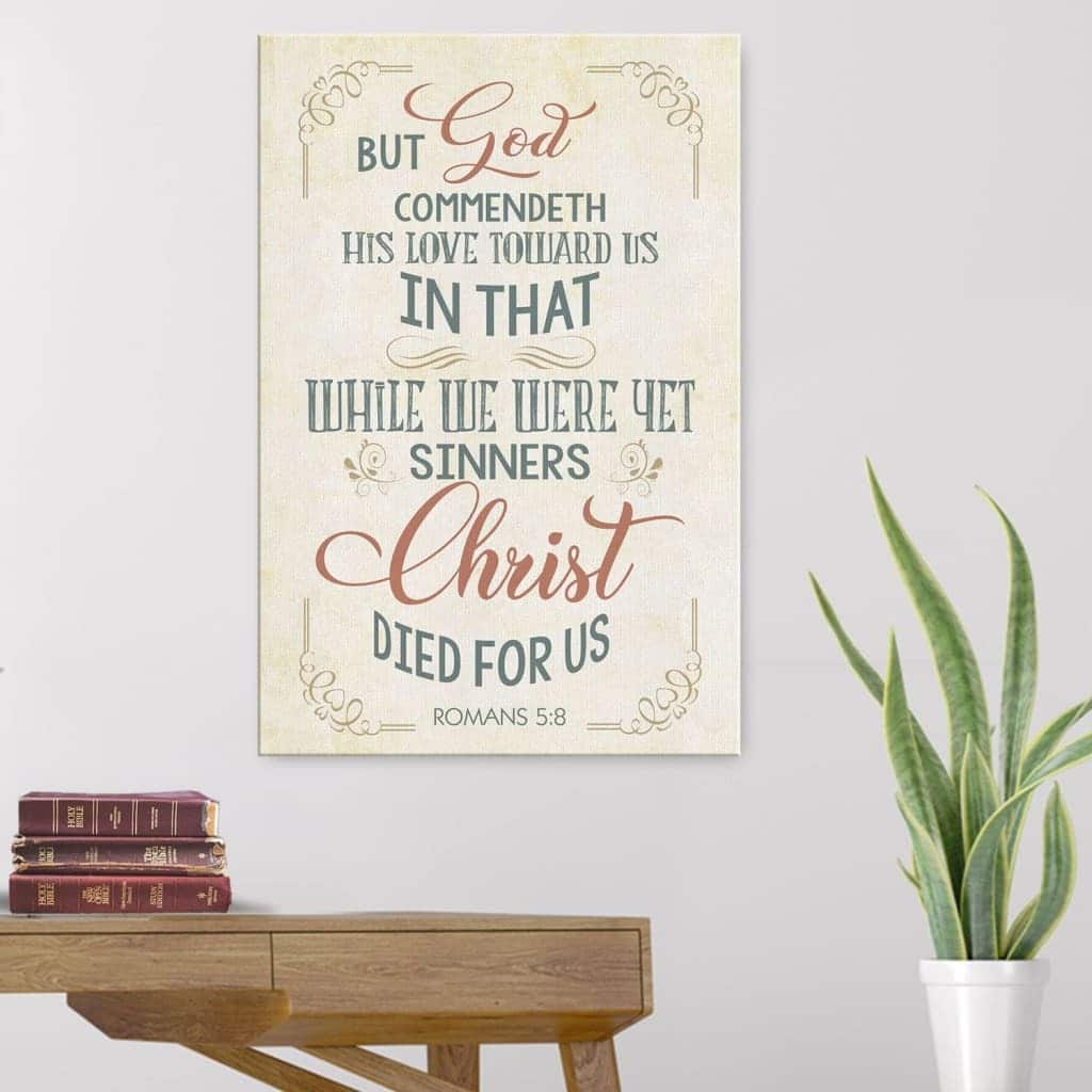 Christian Canvas Print While We Were Yet Sinners Romans 5:8 Christian Canvas Print While We Were Yet Sinners Romans 5:8
