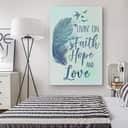 Christian Canvas Print Livin' On Faith Hope And Love Christian Canvas Print Livin' On Faith Hope And Love