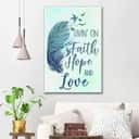 Christian Canvas Print Livin' On Faith Hope And Love Christian Canvas Print Livin' On Faith Hope And Love