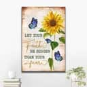 Christian Canvas Print Butterfly Sunflower Let Your Faith Be Bigger Than Your Fear Christian Canvas Print Butterfly Sunflower Let Your Faith Be Bigger Than Your Fear