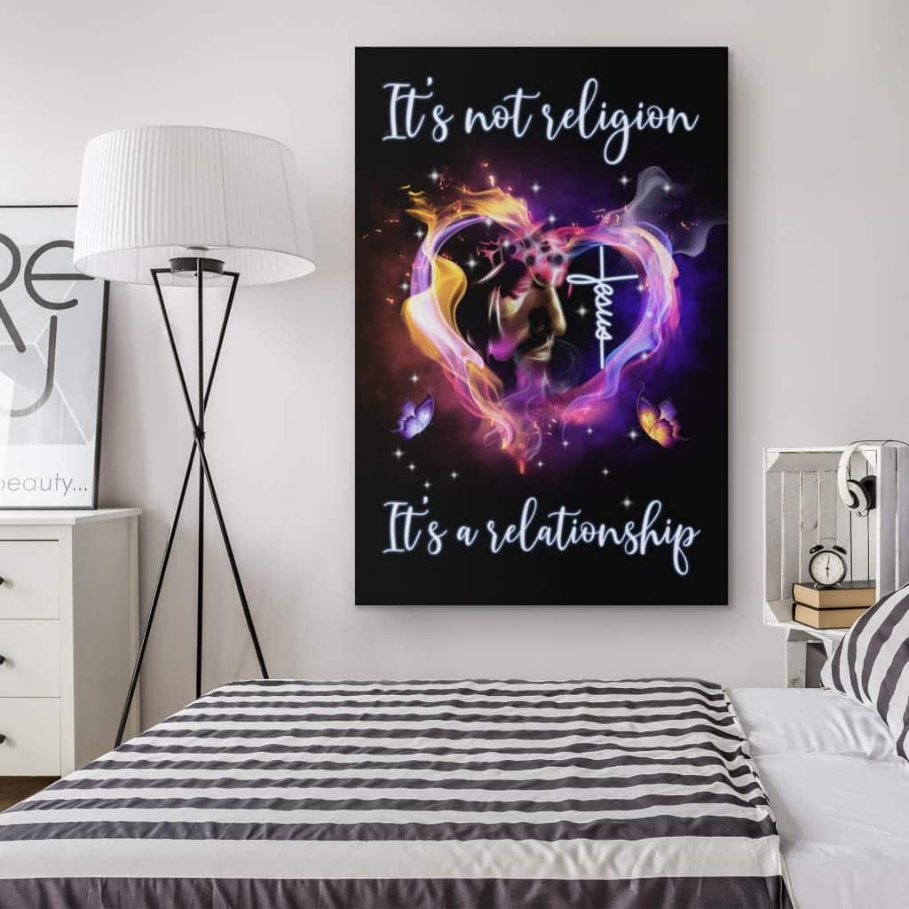 Jesus Christian Canvas Print It's Not Religion It's A Relationship Jesus Christian Canvas Print It's Not Religion It's A Relationship