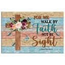 2 Corinthians 5:7 Christian Canvas Wall Art For We Walk By Faith Not By Sight 2 Corinthians 5:7 Christian Canvas Wall Art For We Walk By Faith Not By Sight