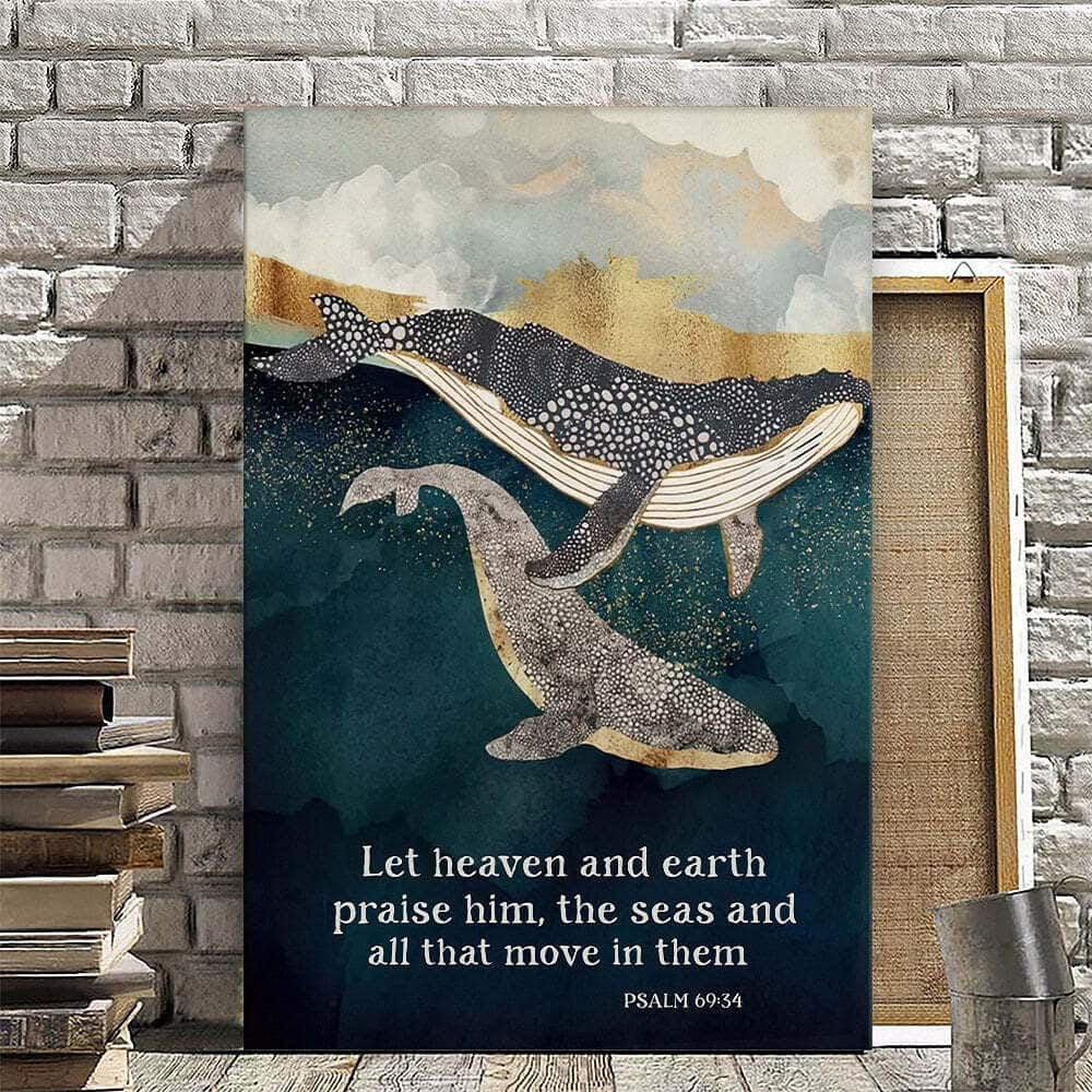 Christian Canvas Print Whale Let Heaven And Earth Praise Him Psalm 69:34