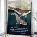 Christian Canvas Print Whale Let Heaven And Earth Praise Him Psalm 69:34