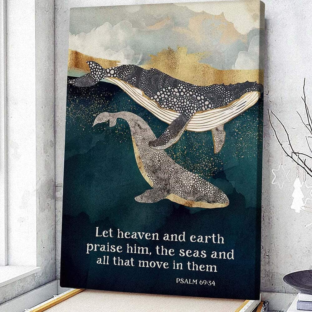 Christian Canvas Print Whale Let Heaven And Earth Praise Him Psalm 69:34 Christian Canvas Print Whale Let Heaven And Earth Praise Him Psalm 69:34