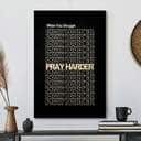 When You Struggle Pray Harder Christian Canvas Print
