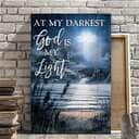 Christian Canvas Print At My Darkest God Is My Light Bible Verse Christian Canvas Print At My Darkest God Is My Light Bible Verse