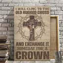 Christian Jesus Canvas Print Cross I Will Cling To The Old Rugged