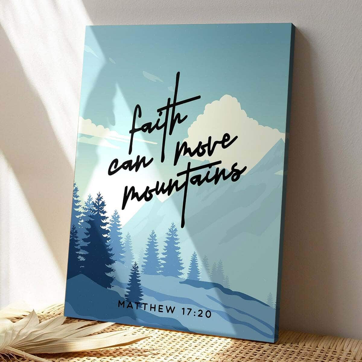 Christian Canvas Print Faith Can More Mountains