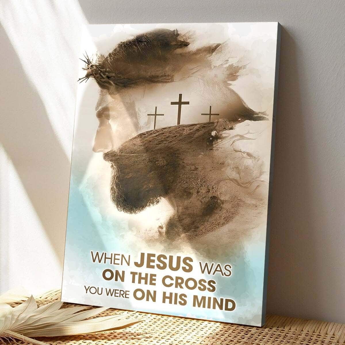 Christian Canvas Print When Jesus Was On The Cross