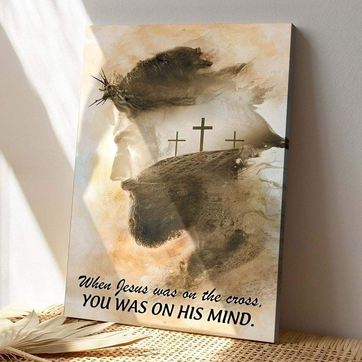 Christian Canvas Print When Jesus Was On The Cross Bible Verse