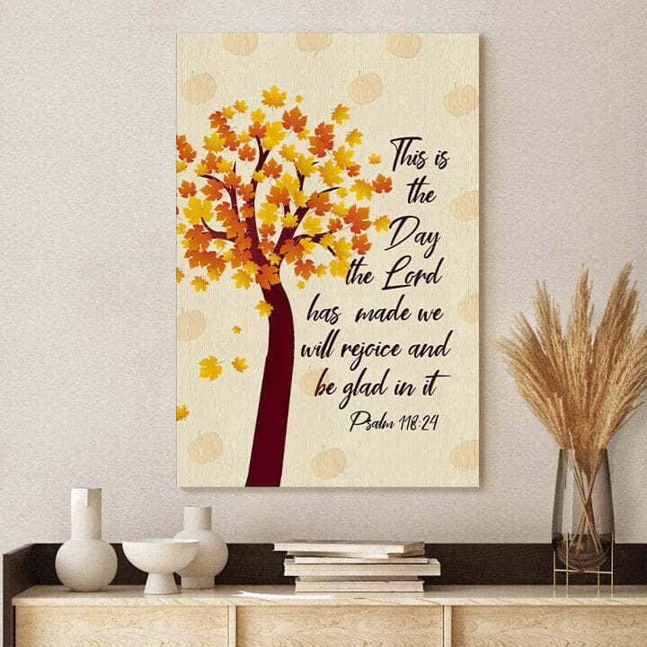 Christian Canvas Print This Is The Day Lord Has Made Psalm 118:24 Christian Canvas Print This Is The Day Lord Has Made Psalm 118:24