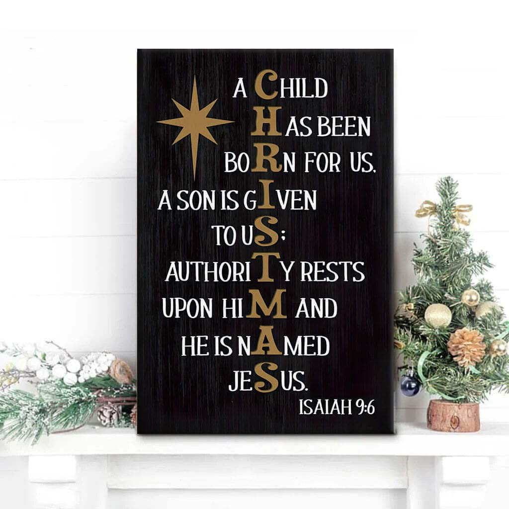 Christmas Christian Canvas Print A Child Has Been Born For Us Isaiah 9:6