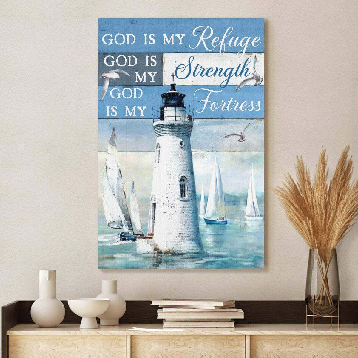 Christian Canvas Print God Is My Refuge God Is My Strength Christian Canvas Print God Is My Refuge God Is My Strength