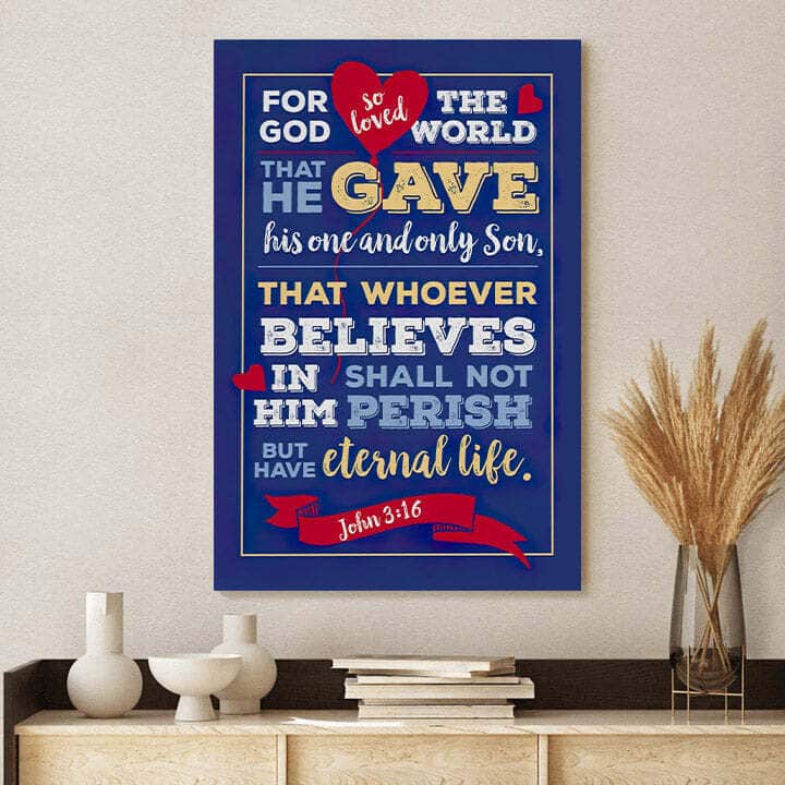 Christian Canvas Print That He Gave His One And Only Son Christian Canvas Print That He Gave His One And Only Son