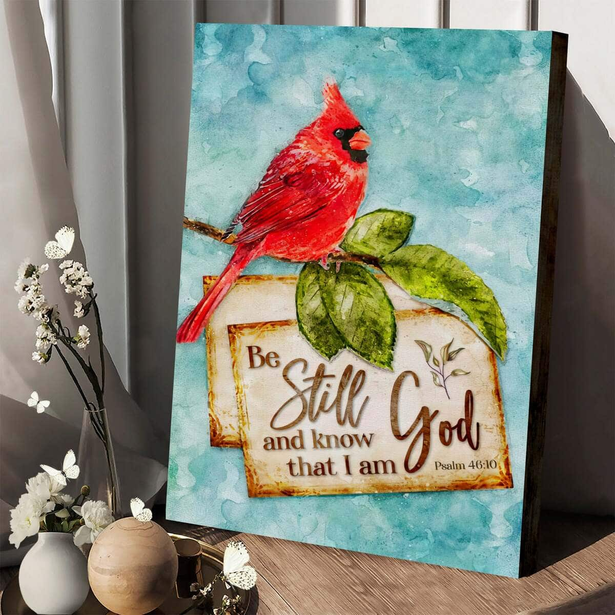 Christian Canvas Print Psalm 46:10 Be Still And Know That I Am God Cardinal