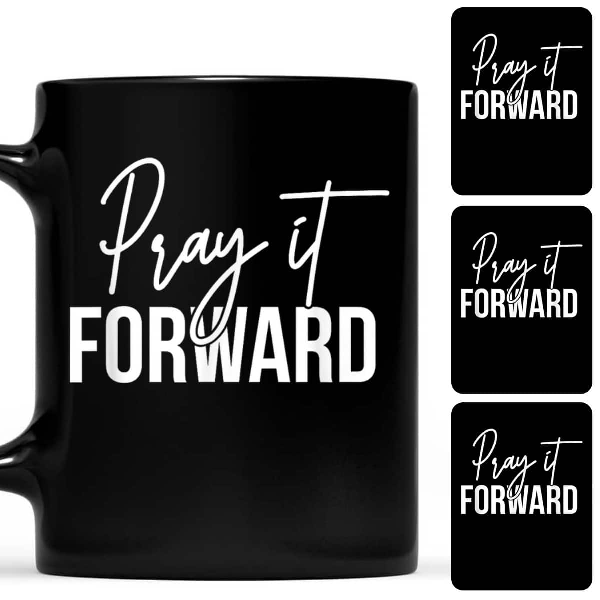 Christian Black Pray It Forward Religious T-Shirt Christian Black Pray It Forward Religious T-Shirt
