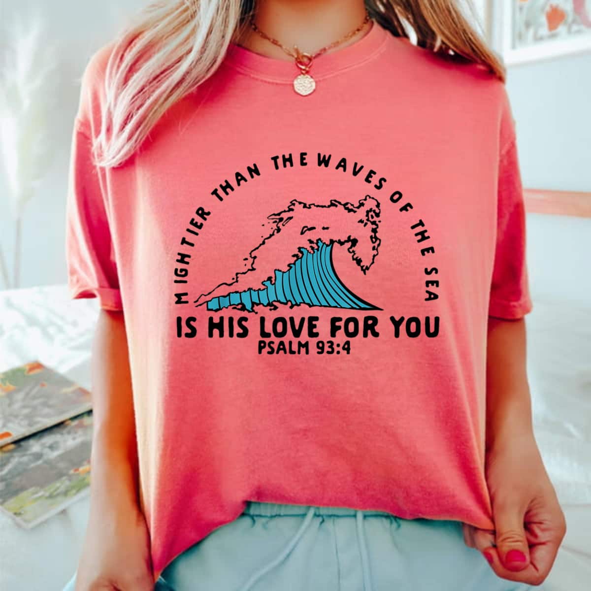 Christian Mightier Than The Waves Psalm 934 Christians Gift T-Shirt Christian Mightier Than The Waves Psalm 934 Christians Gift T-Shirt