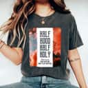 Half Hood Half Holy Pray With Me Don't Play With Me T-Shirt