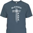 Blessed Papa Spanish Dad Christian Cross Father's Day T-Shirt Blessed Papa Spanish Dad Christian Cross Father's Day T-Shirt