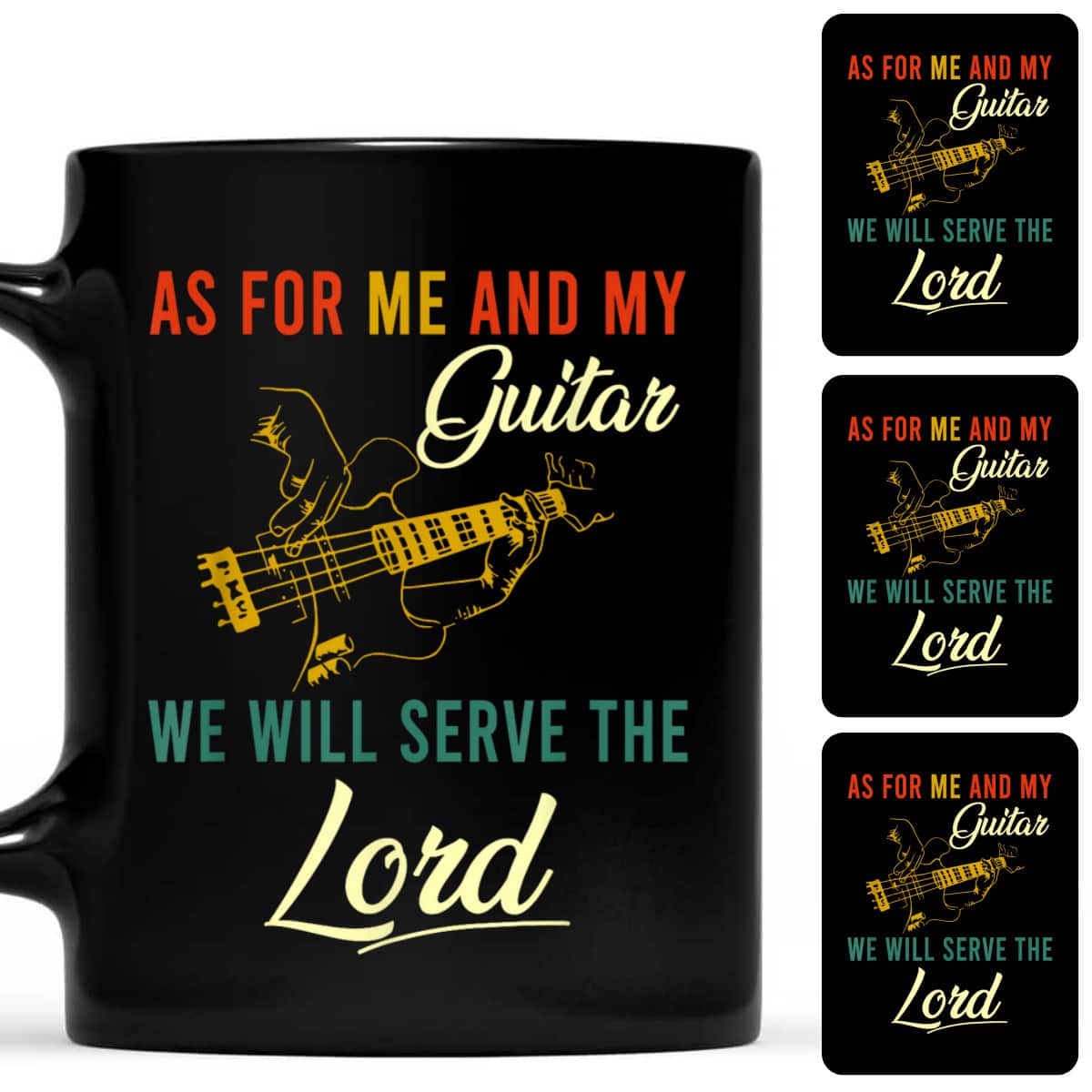 As For Me And My Guitar We Will Serve The Lord T-Shirt As For Me And My Guitar We Will Serve The Lord T-Shirt