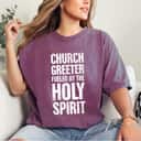 Church Greeter Christian Fueled By Holy Spirit T-Shirt