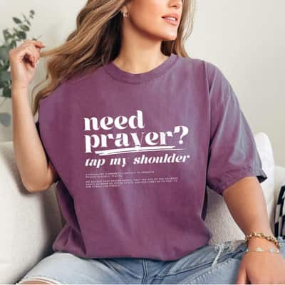 Funny Need Prayer Tap My Shoulder Christian Washed T-Shirt