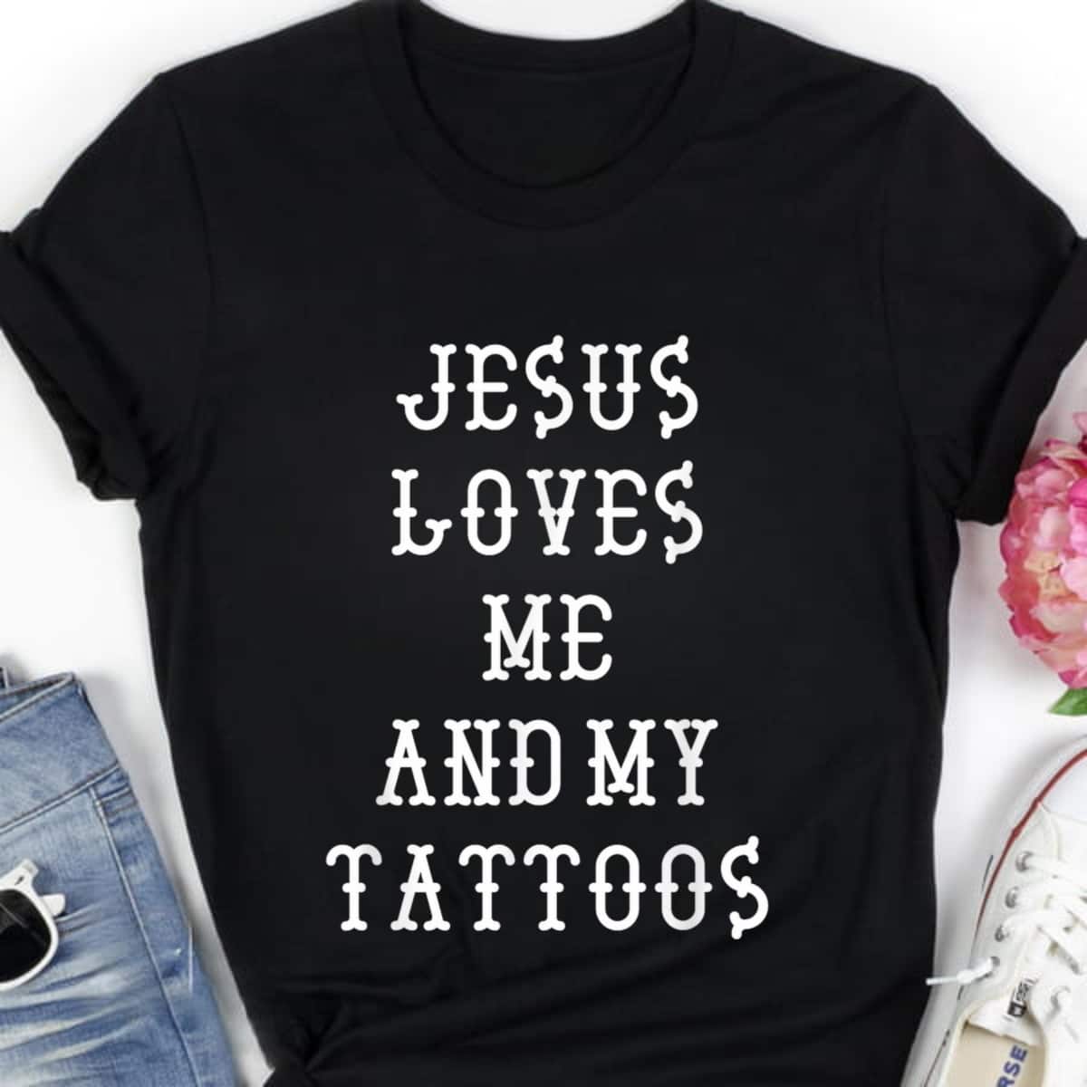 Christian Gift Jesus Loves Me And My Tattoos Retro Lettering T-Shirt Christian Gift Jesus Loves Me And My Tattoos Retro Lettering T-Shirt