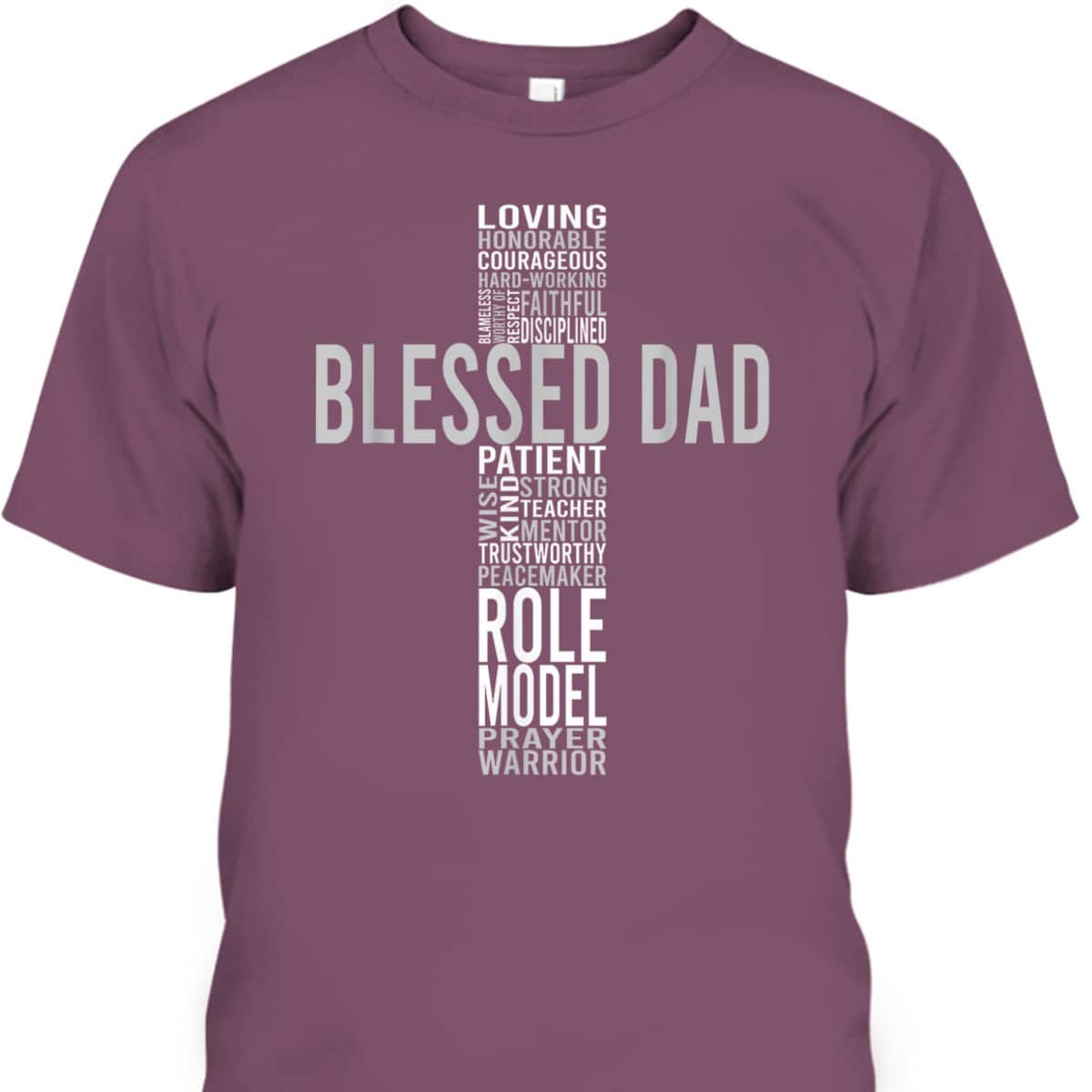 Blessed Loving Dad Cross Inspiration T-Shirt Blessed Loving Dad Cross Inspiration T-Shirt